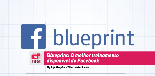 Blueprint: O melhor treinamento disponível do Facebook