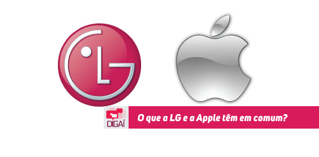 O que a LG e a Apple têm em comum?