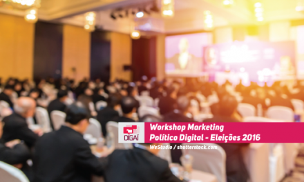 Workshop Marketing Político Digital – Eleições 2016