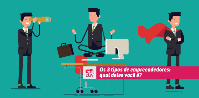 Os 3 tipos de empreendedores: qual deles você é