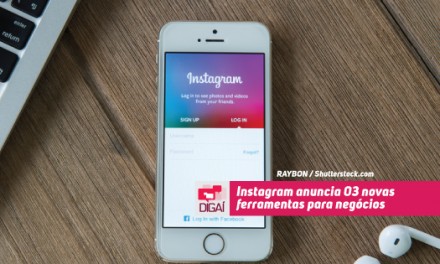 Instagram anuncia 03 novas ferramentas para negócios