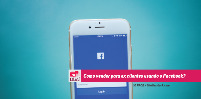 Como vender para ex clientes usando o Facebook?