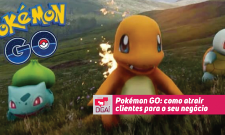 Pokémon GO: como atrair clientes para o seu negócio