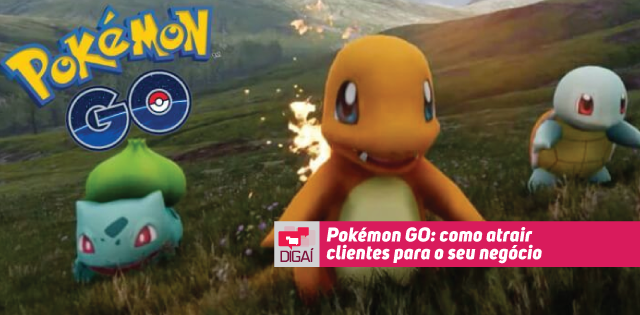Pokémon GO: como atrair clientes para o seu negócio
