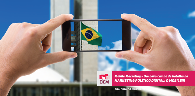 Mobile Marketing – Um novo campo de batalha no MARKETING POLÍTICO DIGITAL: O MOBILE!!!