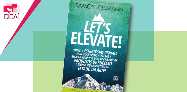 Livro Let’s Elevate – Ramon Tessmann