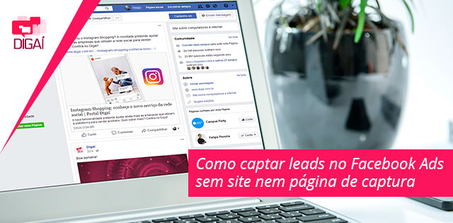 Digcast #153 – Como captar leads no Facebook Ads sem site nem página de captura