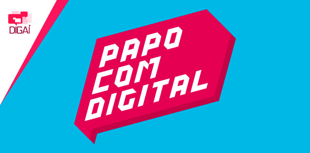 Papo com Digital: Portal Digaí promove evento para empreendedores essa semana